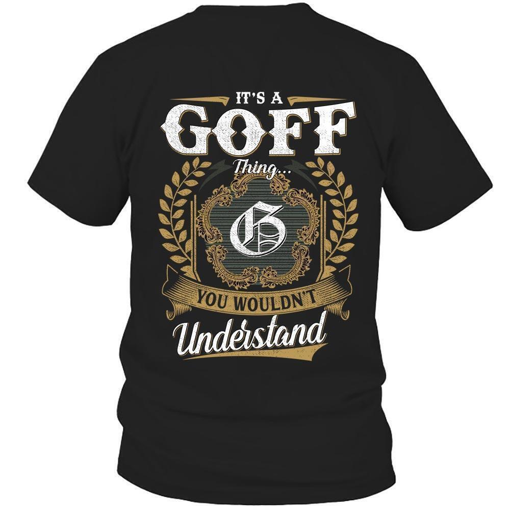 Its Goff Thing You Wouldnt Understand D91 T Shirt